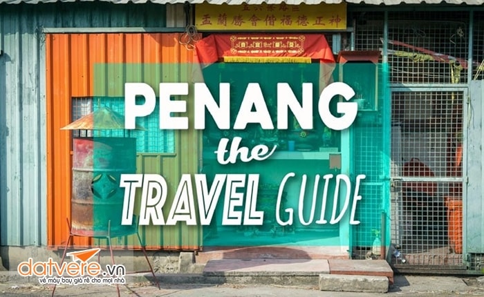 Du lịch Penang năm 2018