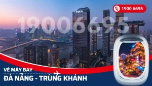 Vé máy bay Đà Nẵng đi Trùng Khánh
