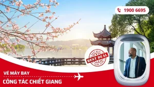 Vé máy bay đi công tác Chiết Giang