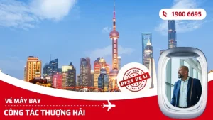Vé máy bay đi công tác Thượng Hải