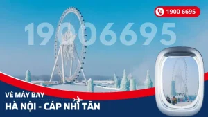 Vé máy bay từ Hà Nội đi Cáp Nhĩ Tân