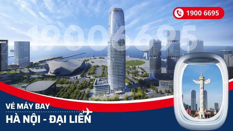 Vé máy bay từ Hà Nội đi Đại Liên