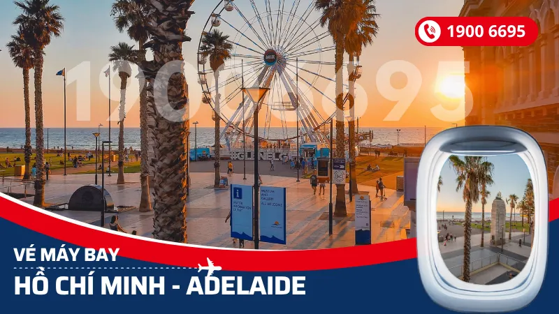 Vé máy bay từ Hồ Chí Minh đi Adelaide Úc