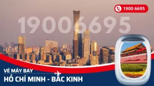 Vé máy bay từ Hồ Chí Minh đi Bắc Kinh