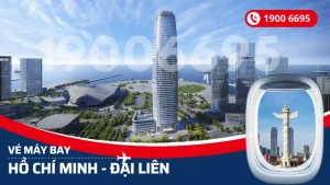 Vé máy bay từ Hồ Chí Minh đi Đại Liên