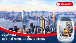 Vé máy bay từ Hồ Chí Minh đi Hong Kong