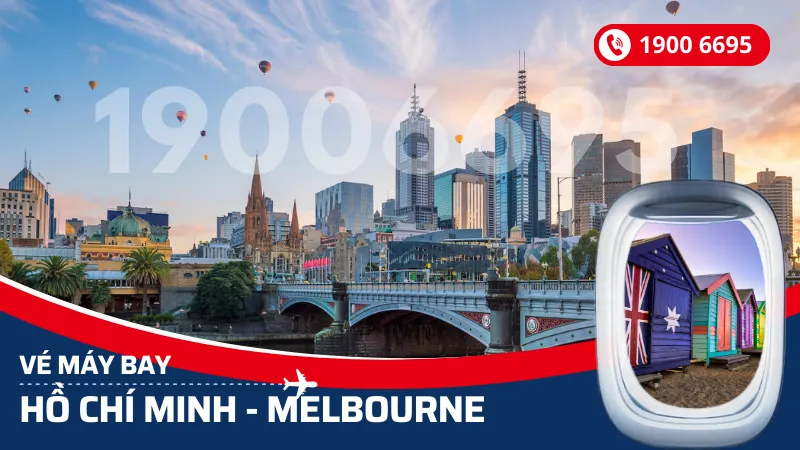 Vé máy bay từ Hồ Chí Minh đi Melbourne Úc