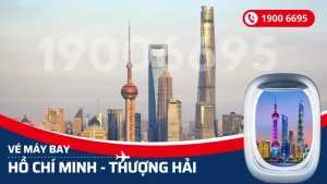 Vé máy bay từ Hồ Chí Minh đi Thượng Hải