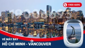 Vé máy bay từ Hồ Chí Minh đi Vancouver Canada