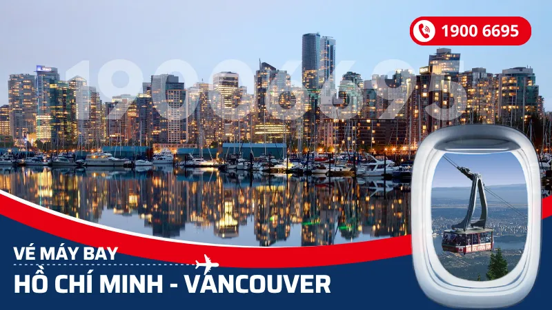 Vé máy bay từ Hồ Chí Minh đi Vancouver Canada