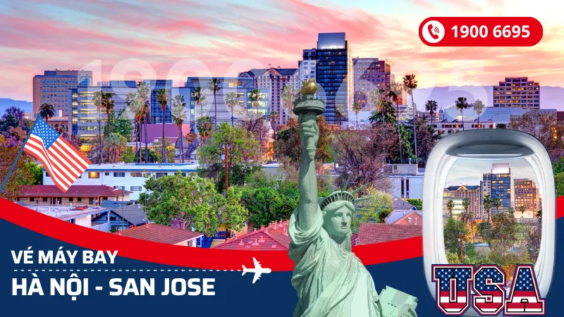 Đặt mua vé máy bay Hà Nội đi San Jose Mỹ