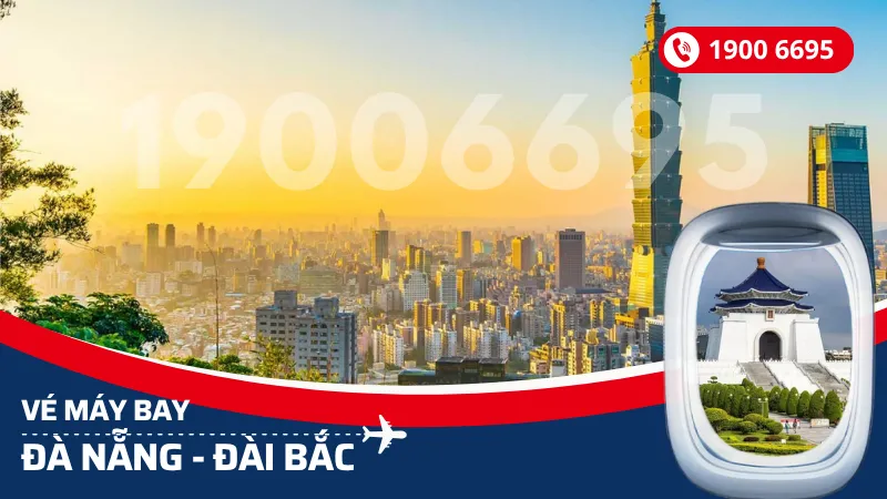Vé máy bay Đà Nẵng đi Đài Bắc Đài Loan