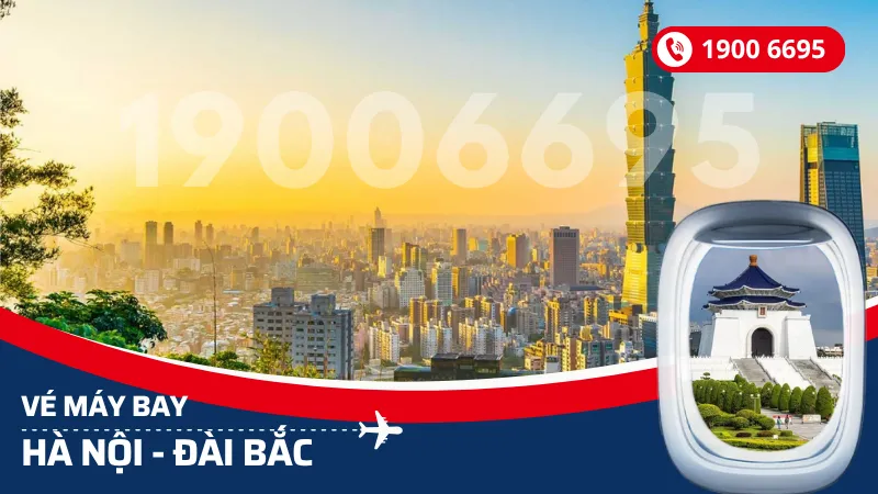 Vé máy bay Hà Nội đi Đài Bắc Đài Loan