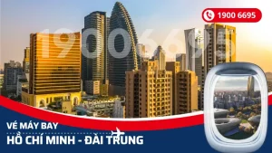 Vé máy bay Hồ Chí Minh đi Đài Trung Đài Loan