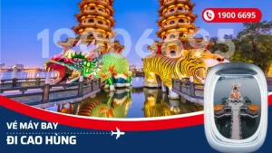 Vé máy bay đi Cao Hùng Đài Loan