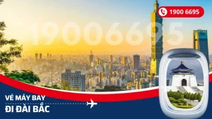 Vé máy bay đi Đài Bắc Đài Loan