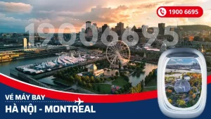 Vé máy bay từ Hà Nội đi Montreal Canada giá rẻ