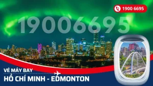 Vé máy bay từ Hồ Chí Minh đi Edmonton Canada giá rẻ