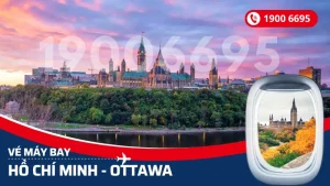 Vé máy bay từ Hồ Chí Minh đi Ottawa Canada giá rẻ