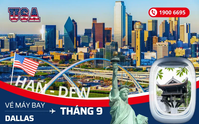 Bán vé máy bay Hà Nội (HAN) đi Dallas Texas Mỹ tháng 9