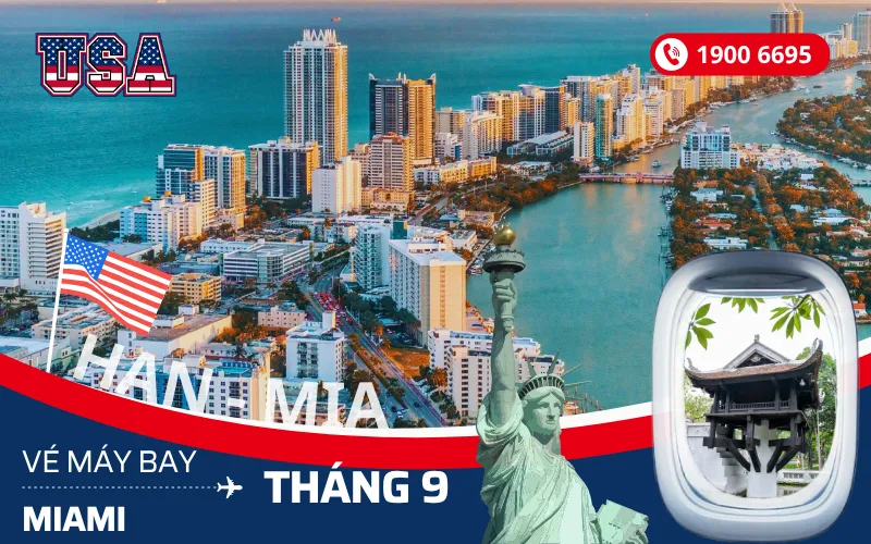 Bán vé máy bay Hà Nội (HAN) đi Miami Florida Mỹ tháng 9