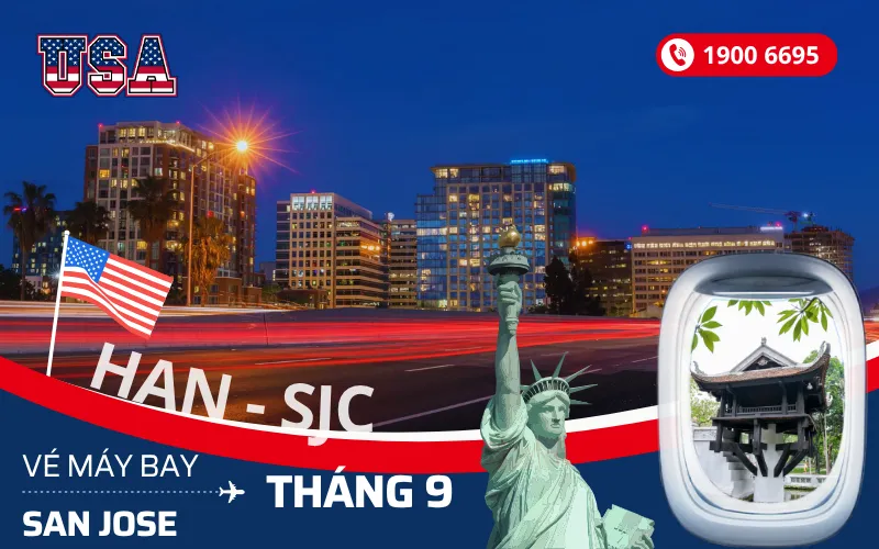 Bán vé máy bay Hà Nội (HAN) đi San Jose Mỹ tháng 9