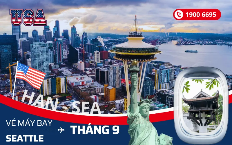 Bán vé máy bay Hà Nội (HAN) đi Seattle Mỹ tháng 9