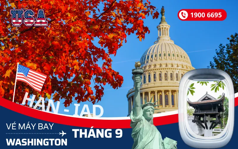 Bán vé máy bay Hà Nội (HAN) đi Washington Mỹ tháng 9