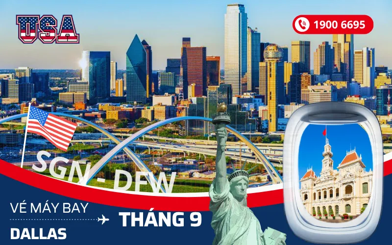 Bán vé máy bay TPHCM (SGN) đi Dallas Texas Mỹ tháng 9