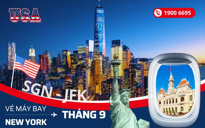 Bán vé máy bay TPHCM (SGN) đi New York Mỹ tháng 9
