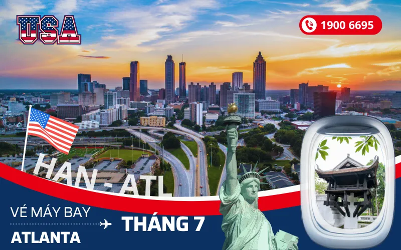 Giá vé máy bay Hà Nội (HAN) đi Atlanta Mỹ tháng 7