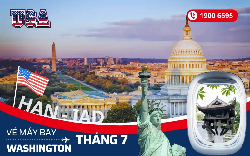 Giá vé máy bay Hà Nội (HAN) đi Washington Mỹ tháng 7