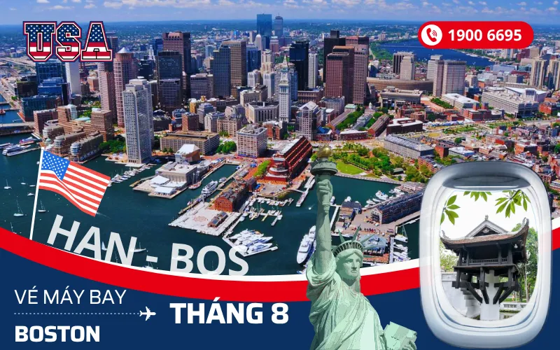 Vé máy bay Hà Nội (HAN) đi Boston Mỹ tháng 8