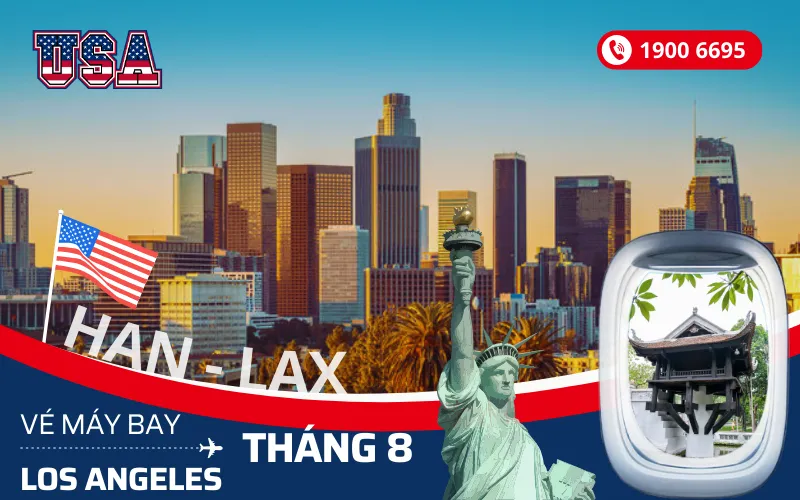 Vé máy bay Hà Nội (HAN) đi Los Angeles Mỹ tháng 8