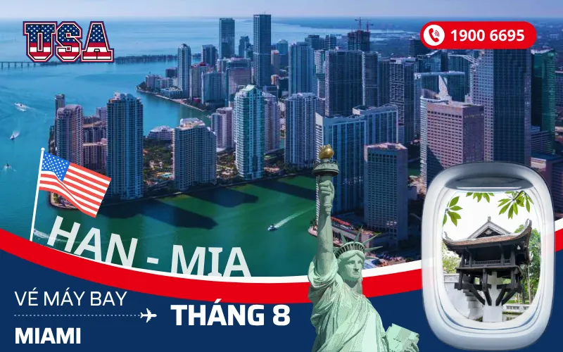 Vé máy bay Hà Nội (HAN) đi Miami Florida Mỹ tháng 8