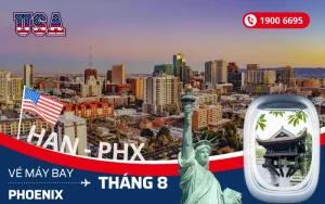 Vé máy bay Hà Nội (HAN) đi Phoenix Arizona Mỹ tháng 8