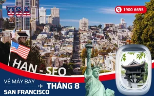 Vé máy bay Hà Nội (HAN) đi San Francisco Mỹ tháng 8