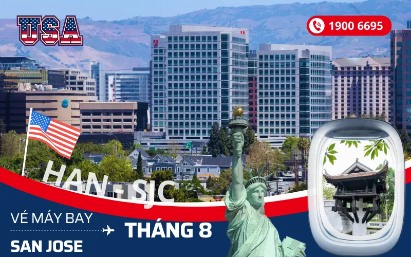 Vé máy bay Hà Nội (HAN) đi San Jose Mỹ tháng 8