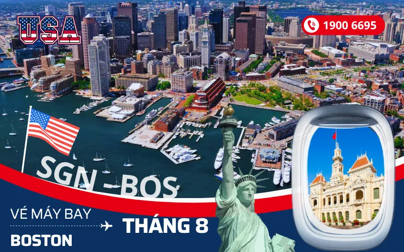Vé máy bay TPHCM (SGN) đi Boston Mỹ tháng 8