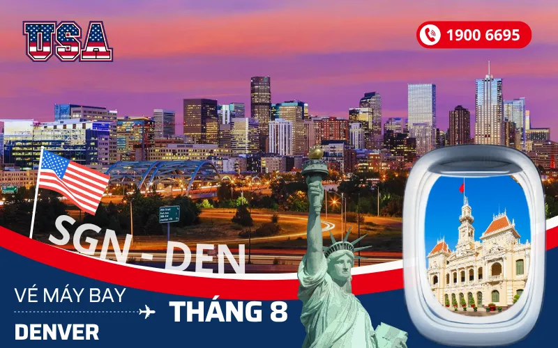 Vé máy bay TPHCM (SGN) đi Denver Mỹ tháng 8