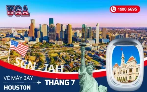 Vé máy bay TPHCM (SGN) đi Houston Mỹ tháng 7