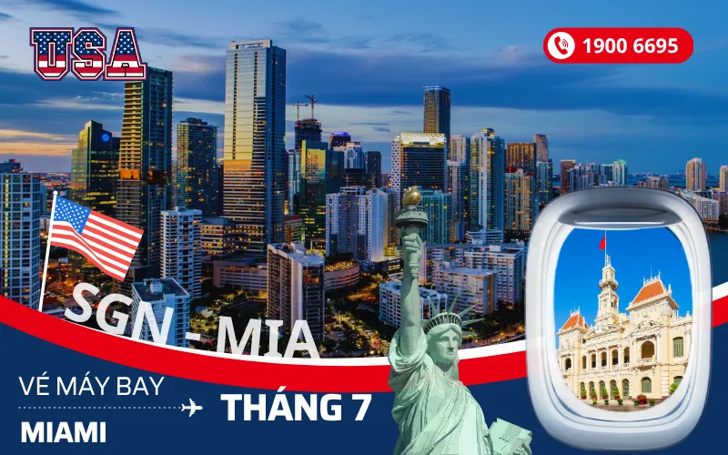 Vé máy bay TPHCM (SGN) đi Miami Florida Mỹ tháng 7