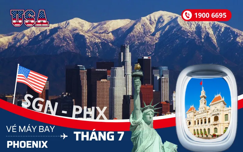 Vé máy bay TPHCM (SGN) đi Phoenix Arizona Mỹ tháng 7