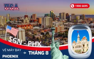 Vé máy bay TPHCM (SGN) đi Phoenix Arizona Mỹ tháng 8