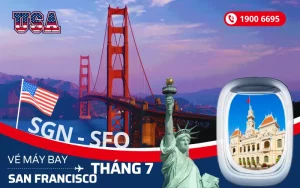 Vé máy bay TPHCM (SGN) đi San Francisco Mỹ tháng 7