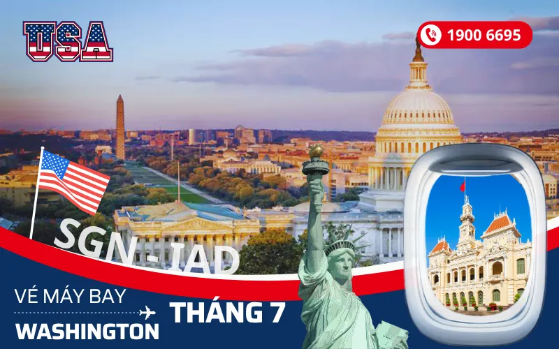 Vé máy bay TPHCM (SGN) đi Washington Mỹ tháng 7