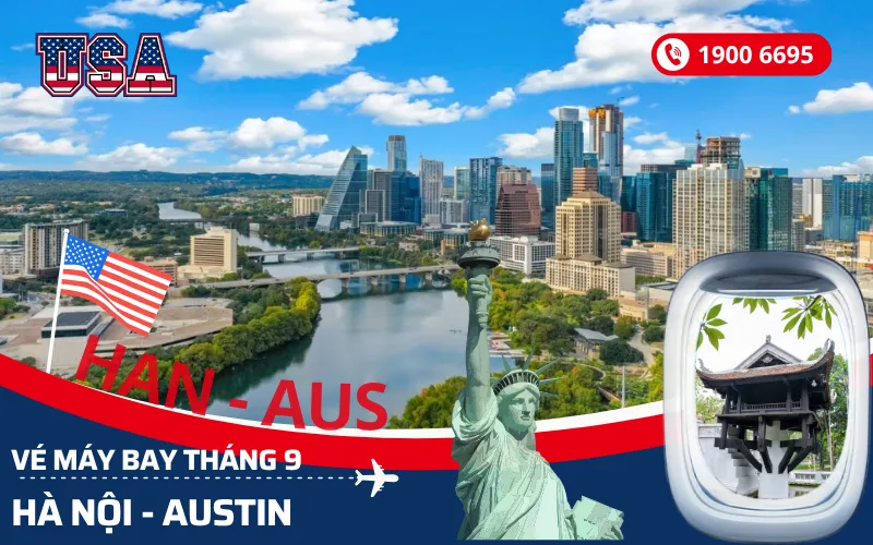 Bán vé máy bay Hà Nội (HAN) đi Austin Mỹ tháng 9