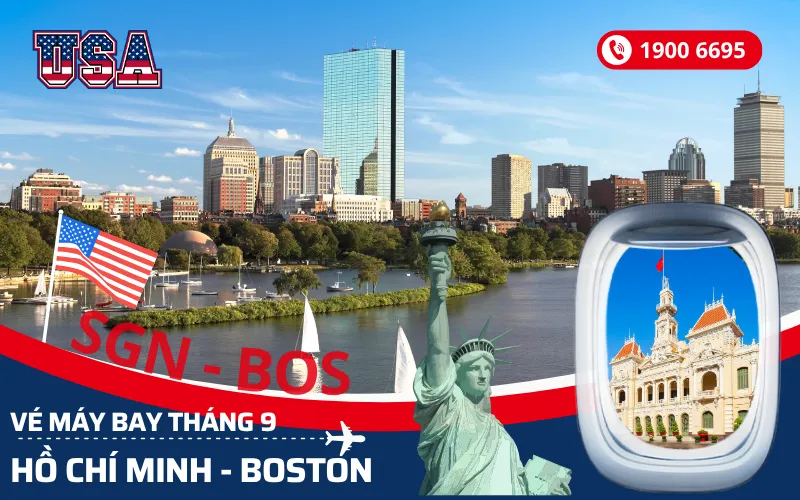 Bán vé máy bay TPHCM (SGN) đi Boston Mỹ tháng 9