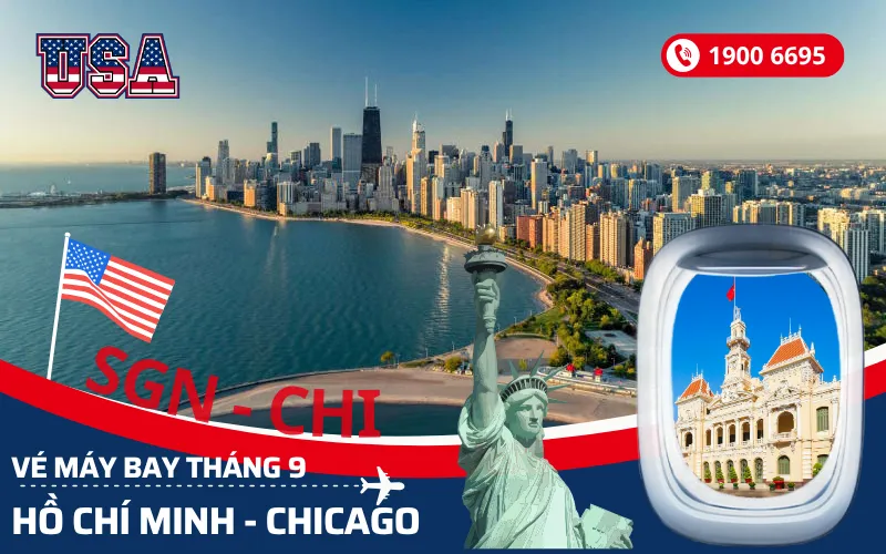 Bán vé máy bay TPHCM (SGN) đi Chicago Mỹ tháng 9