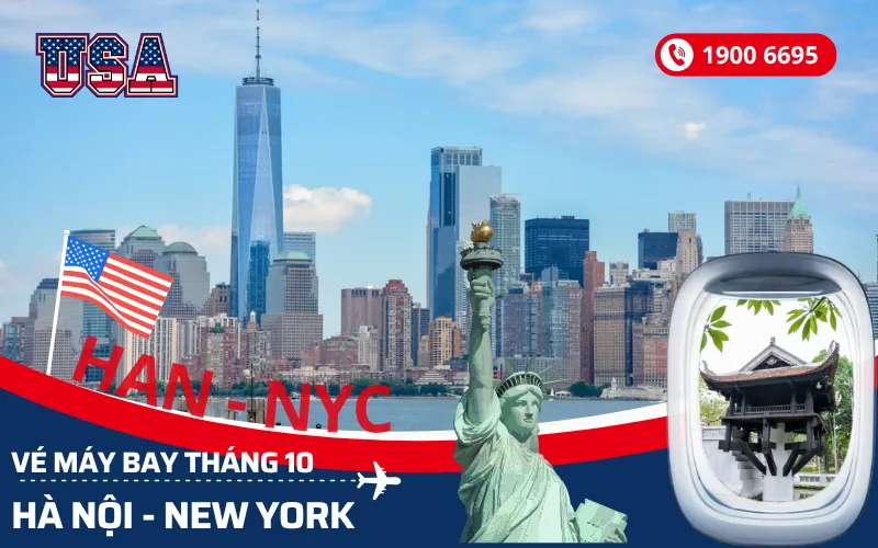 Chuyến bay Hà Nội (HAN) đi New York Mỹ tháng 10